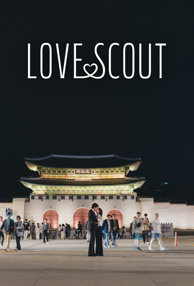 Love Scout S01 (Episode 1 – 8 Added)