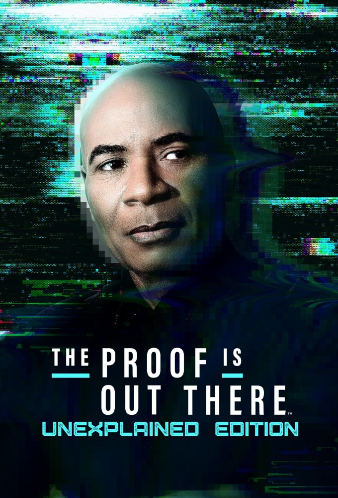 The Proof Is Out There: UnXplained Edition S01
